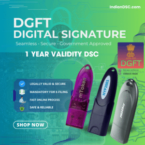 DGFT Digital Signature Certificate – DGFT DSC - 1 Year Validity, without USB Token