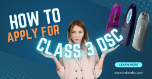 How to apply for class 3 DSC